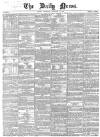 Daily News (London) Wednesday 13 February 1856 Page 1