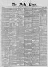 Daily News (London) Thursday 19 March 1857 Page 1