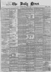 Daily News (London) Friday 17 April 1857 Page 1
