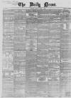 Daily News (London) Monday 01 June 1857 Page 1