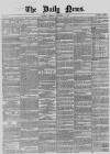 Daily News (London) Tuesday 10 November 1857 Page 1