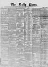 Daily News (London) Monday 03 May 1858 Page 1