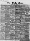 Daily News (London) Thursday 11 November 1858 Page 1