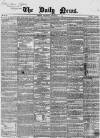 Daily News (London) Thursday 02 December 1858 Page 1