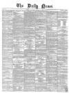 Daily News (London) Saturday 08 January 1859 Page 1