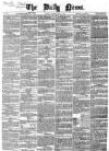 Daily News (London) Thursday 24 May 1860 Page 1