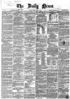 Daily News (London) Monday 28 May 1860 Page 1