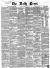 Daily News (London) Wednesday 13 June 1860 Page 1