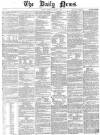 Daily News (London) Wednesday 29 January 1862 Page 1