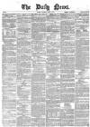 Daily News (London) Saturday 01 March 1862 Page 1