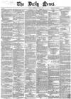 Daily News (London) Wednesday 12 March 1862 Page 1