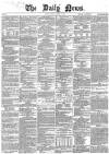 Daily News (London) Monday 17 March 1862 Page 1