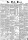 Daily News (London) Tuesday 25 March 1862 Page 1