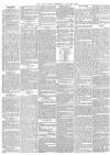 Daily News (London) Saturday 26 July 1862 Page 6