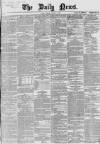 Daily News (London) Tuesday 13 January 1863 Page 1