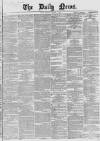 Daily News (London) Thursday 15 January 1863 Page 1