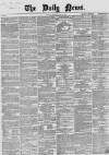 Daily News (London) Saturday 09 May 1863 Page 1