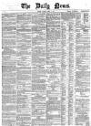 Daily News (London) Tuesday 01 March 1864 Page 1
