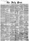 Daily News (London) Wednesday 16 March 1864 Page 1