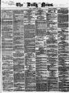 Daily News (London) Saturday 06 May 1865 Page 1