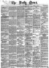 Daily News (London) Tuesday 09 January 1866 Page 1