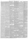 Daily News (London) Thursday 05 April 1866 Page 6