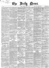 Daily News (London) Tuesday 10 April 1866 Page 1