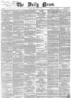 Daily News (London) Friday 03 August 1866 Page 1