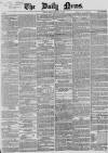 Daily News (London) Friday 22 February 1867 Page 1