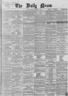 Daily News (London) Tuesday 24 September 1867 Page 1