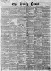 Daily News (London) Thursday 05 December 1867 Page 1
