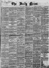Daily News (London) Tuesday 14 January 1868 Page 1