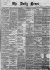 Daily News (London) Friday 17 January 1868 Page 1