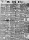 Daily News (London) Monday 02 March 1868 Page 1