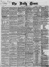 Daily News (London) Tuesday 10 March 1868 Page 1