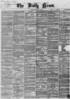 Daily News (London) Monday 11 May 1868 Page 1