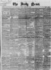 Daily News (London) Saturday 13 June 1868 Page 1