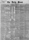 Daily News (London) Saturday 10 October 1868 Page 1