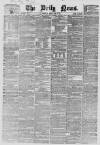 Daily News (London) Thursday 01 April 1869 Page 1
