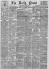 Daily News (London) Monday 15 November 1869 Page 1