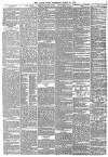 Daily News (London) Thursday 11 April 1872 Page 6