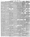 Daily News (London) Monday 22 April 1872 Page 2