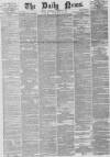 Daily News (London) Wednesday 27 August 1873 Page 1
