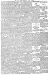Daily News (London) Wednesday 21 April 1875 Page 5