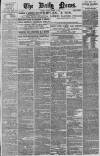 Daily News (London) Friday 09 March 1877 Page 1