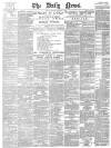 Daily News (London) Monday 04 February 1878 Page 1