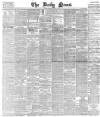 Daily News (London) Monday 01 March 1880 Page 1