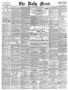 Daily News (London) Saturday 06 March 1880 Page 1