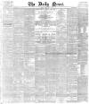 Daily News (London) Monday 03 May 1880 Page 1