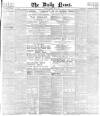 Daily News (London) Saturday 08 May 1880 Page 1